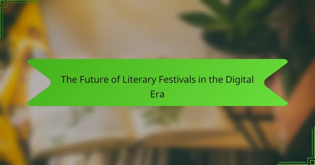 The Future of Literary Festivals in the Digital Era