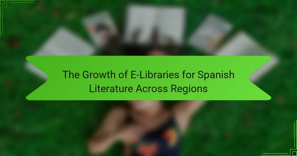 The Growth of E-Libraries for Spanish Literature Across Regions