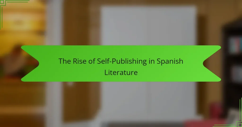 The Rise of Self-Publishing in Spanish Literature