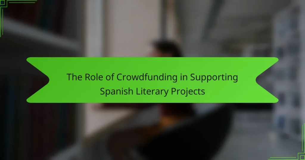The Role of Crowdfunding in Supporting Spanish Literary Projects