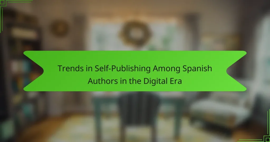 Trends in Self-Publishing Among Spanish Authors in the Digital Era