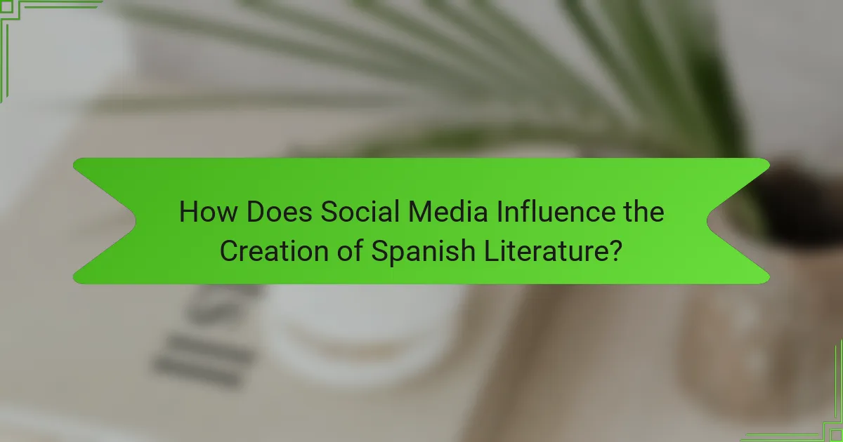 How Does Social Media Influence the Creation of Spanish Literature?