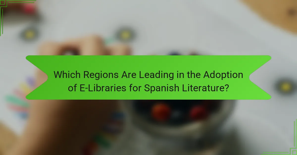 Which Regions Are Leading in the Adoption of E-Libraries for Spanish Literature?